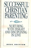 Successful Christian Parenting 1930153112 Book Cover
