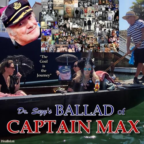 Dr. Suzy's Ballad of Captain Max