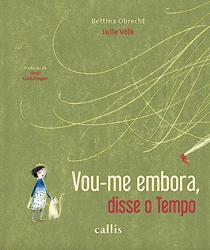 Vou-me embora, disse o tempo