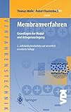  Membranverfahren: Grundlagen der Modul- und Anlagenauslegung (Chemische Technik / Verfahrenstechnik)