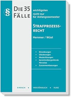 21100 - Die 35/2 wichtigsten Fälle für Anfangssemester / Strafprozessrecht (Skripten - Strafrecht): nicht nur für Anfangssemester