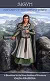 Sigyn: Our Lady of the Staying Power