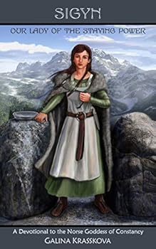 Paperback Sigyn: Our Lady of the Staying Power Book