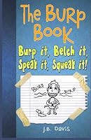 The Burp Book: Burp it, Belch it, Speak it, Squeak it! 1490550208 Book Cover