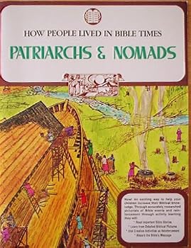 Paperback Patriarchs & Nomads (How People Lived in Bible Times, Book One) Book