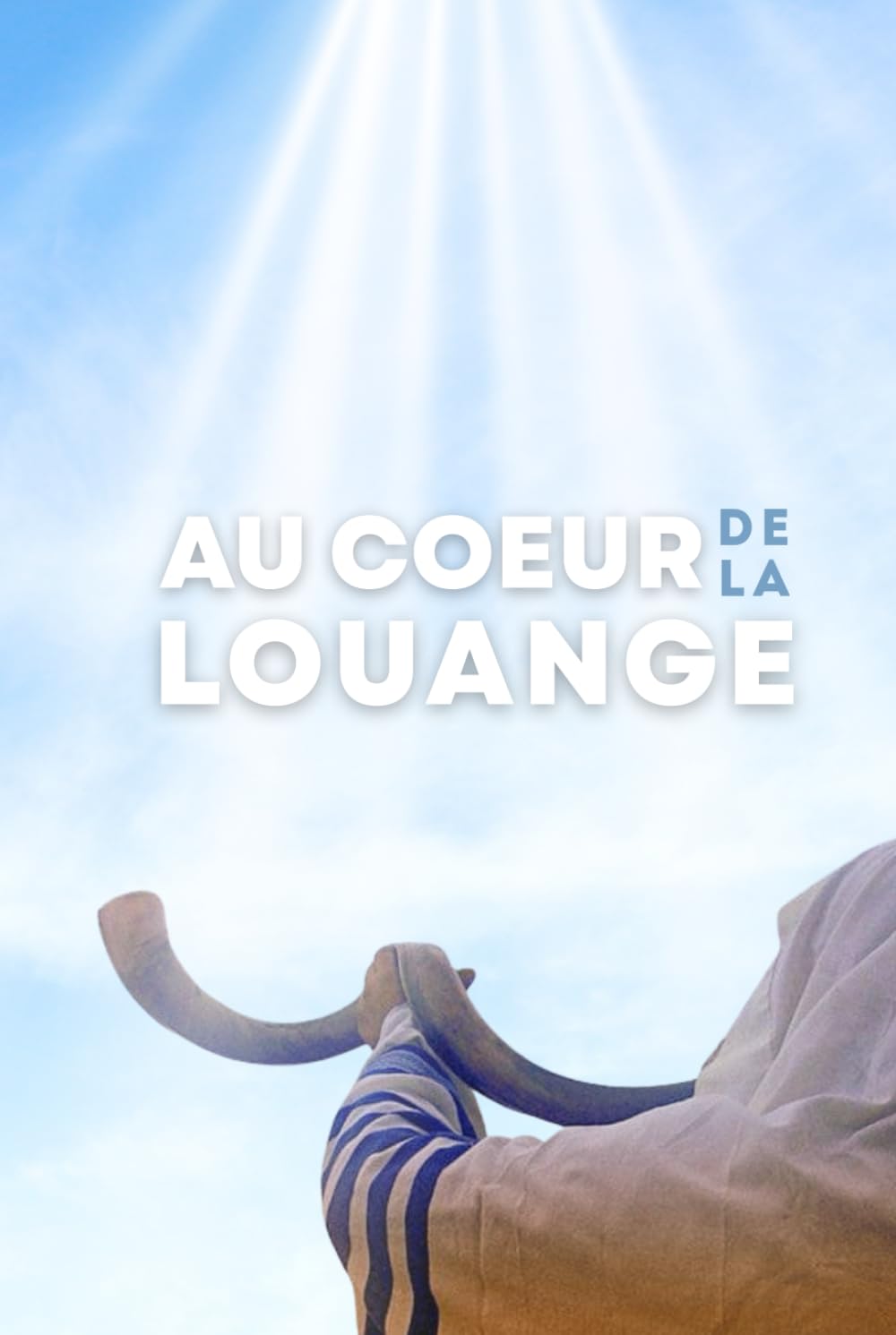 AU COEUR DE LA LOUANGE