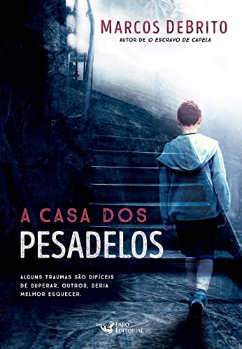 A Casa dos Pesadelos - Marcos Debrito