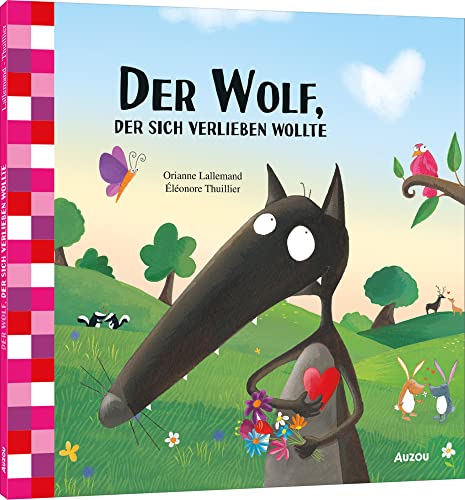 Der Wolf der sich verlieben wollte - Orianne Lallemand Gebunden
