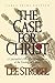 The Case for Christ: A Journalist's Personal Investigation of the Evidence for Jesus (Christian Softcover Originals)