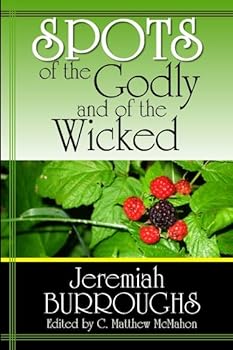Spots of the Godly and of the Wicked