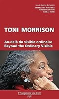 TONI MORRISON AU DELA DU VISIBLE ORDINAIRE 2842924134 Book Cover