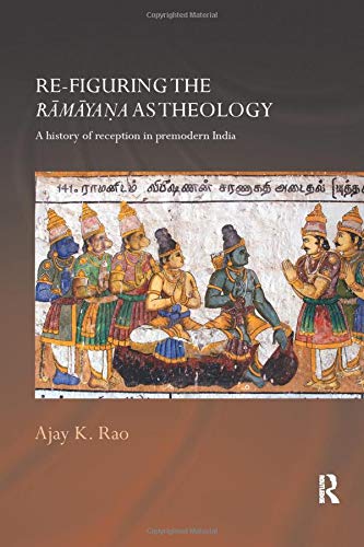 Re-figuring the Ramayana as Theology (Routledge Hindu Studies Series)