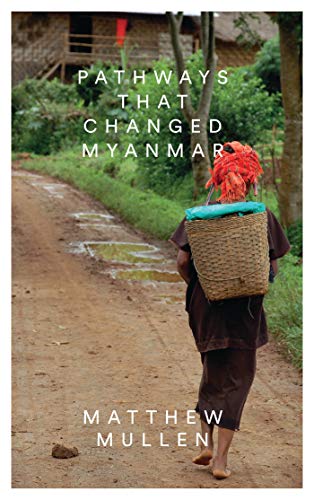 Pathways That Changed Myanmar view 2