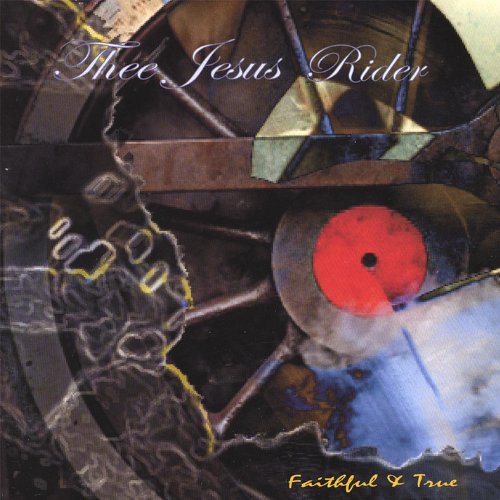 Amazon.com: Faithful & True : Thee Jesus Rider: Digital Music