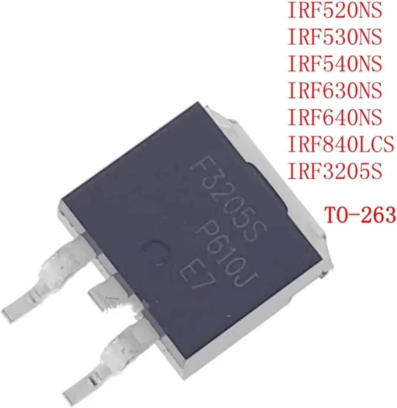 IRF520NS IRF530NS IRF540NS IRF630NS IRF640NS IRF840LCS IRF3205S TO-263 10Pcs(IRF540NS)
