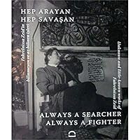 Always a Searcher Always a Fighter / Hep Arayan Hep Savasan 6055815443 Book Cover