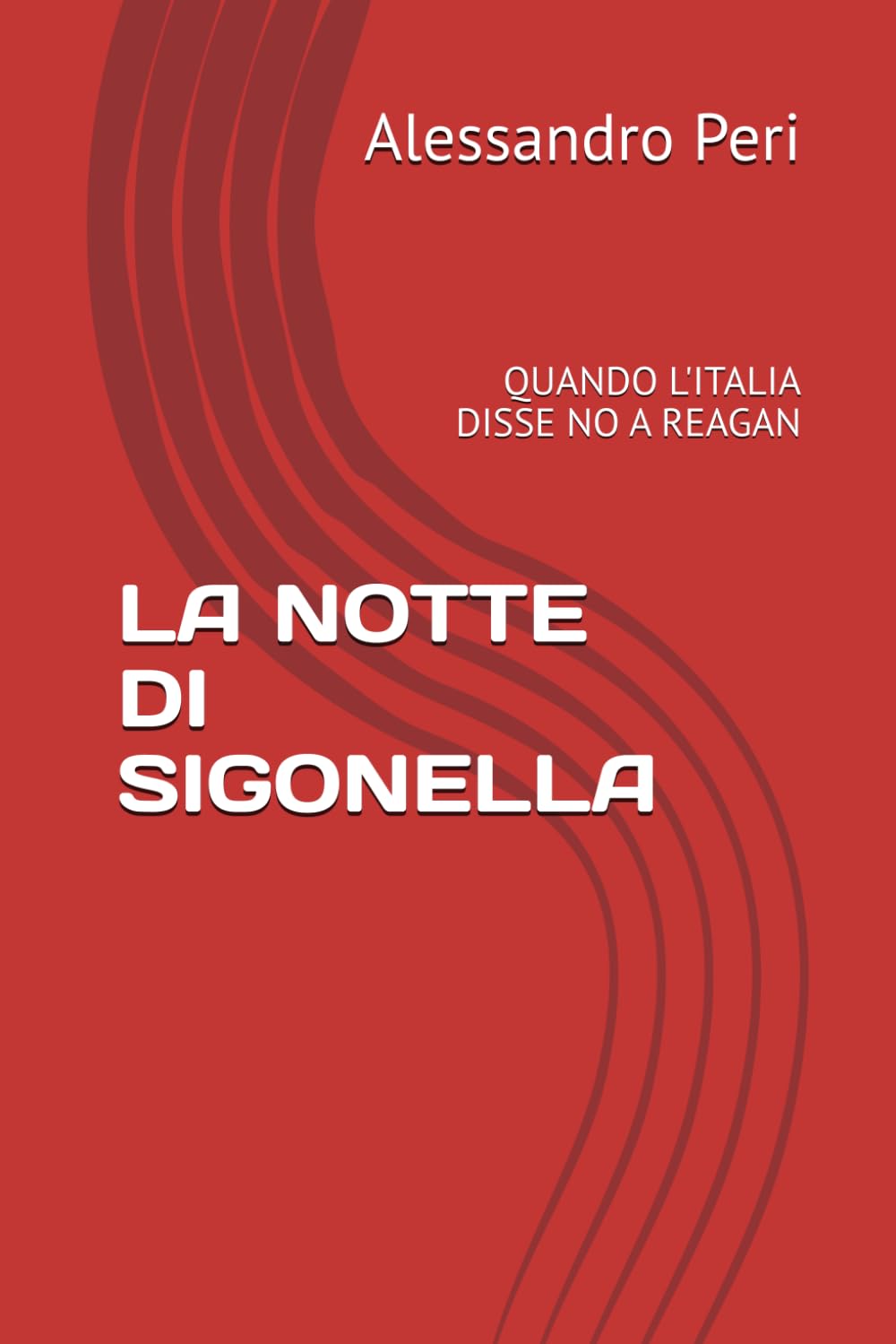 LA NOTTE DI SIGONELLA: QUANDO L'ITALIA DISSE NO A REAGAN