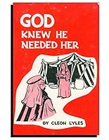 God Knew He Needed Her 0899160220 Book Cover