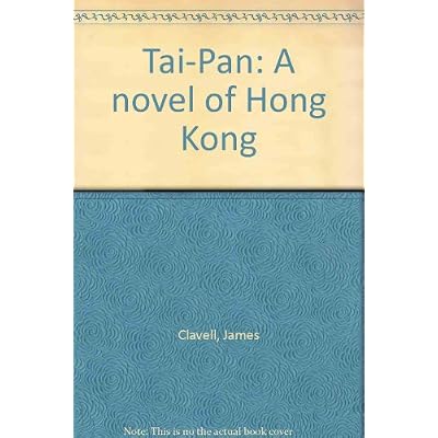 Tai-Pan: A novel of Hong Kong
