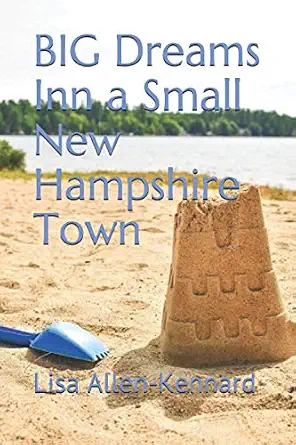 BIG Dreams Inn a Small New Hampshire Town-Wow! eBook