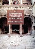 La conservazione del patrimonio storico ed archit