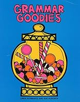 Grammar Goodies 0881600229 Book Cover