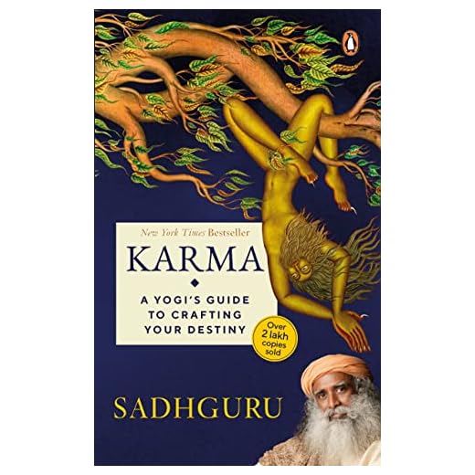 Karma: A Yogi's Guide to Crafting Your Destiny