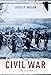 The Civil War: A Concise History