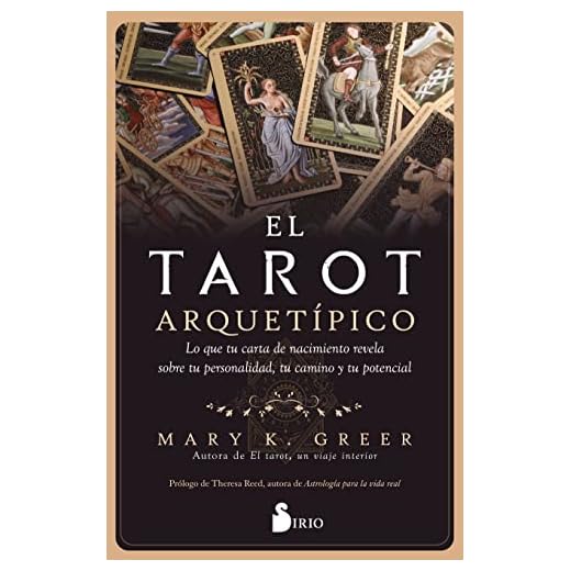 EL TAROT ARQUETÍPICO: Lo que tu carta de nacimiento revela sobre tu personalidad, tu camino y tu potencial.