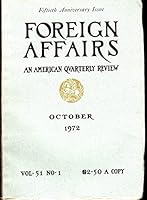 Foreign Affairs, October 1972, Vol. 51, No. 1, Fiftieth Anniversary Issue B000JHNU4C Book Cover