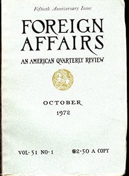 Paperback Foreign Affairs, October 1972, Vol. 51, No. 1, Fiftieth Anniversary Issue Book