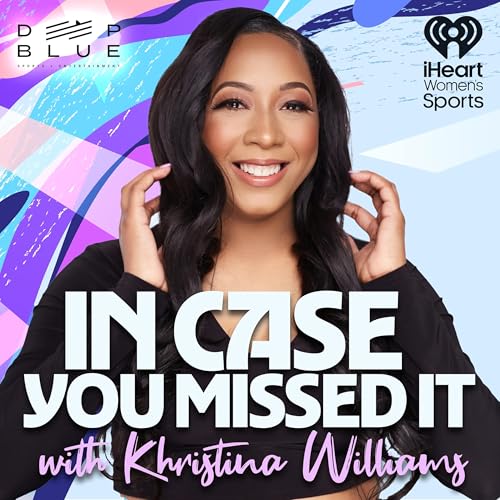 In Case You Missed It with Khristina Williams Titelbild