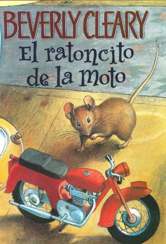 El Ratoncito de la Moto : Cleary, Beverly, Netto, Lydia Permanyer ...