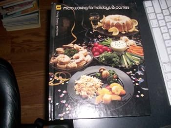 Hardcover Microwaving for Holidays & Parties (Microwave Cooking Library) Book