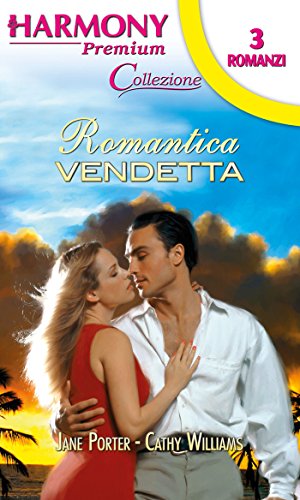 Jane Porter, Cathy Williams - Romantica Vendetta