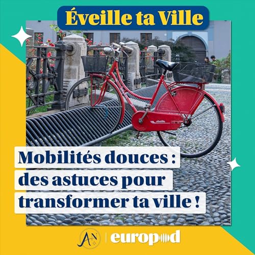 『Mobilités douces : des astuces pour transformer ta ville ! (Bonus)』のカバーアート