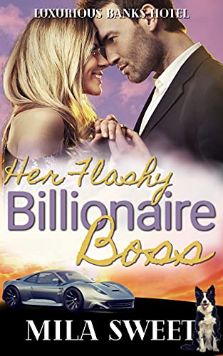 Her Flashy Billionaire Boss: clean billionaire rom com (Luxurious Banks Hotel Book 2)