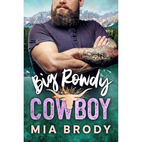Big Rowdy Cowboy (Courage County) by Mia Brody episode artwork
