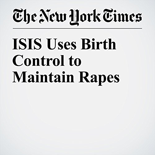 ISIS Uses Birth Control to Maintain Rapes cover art