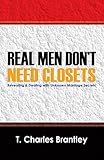 Photo Gallery real men don t need closets: revealing & dealing with unknown marriage secrets (english edition) Photo Gallery real men don t need closets: revealing & dealing with unknown marriage secrets (english edition)