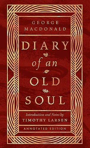 Diary of an Old Soul: Annotated Edition