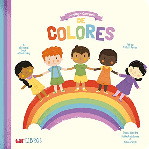 Image of Singing / Cantando De Colores (Bilingual: English/Spanish): A Bilingual Book of Harmony (Lil' Libros) (English and Spanish Edition)