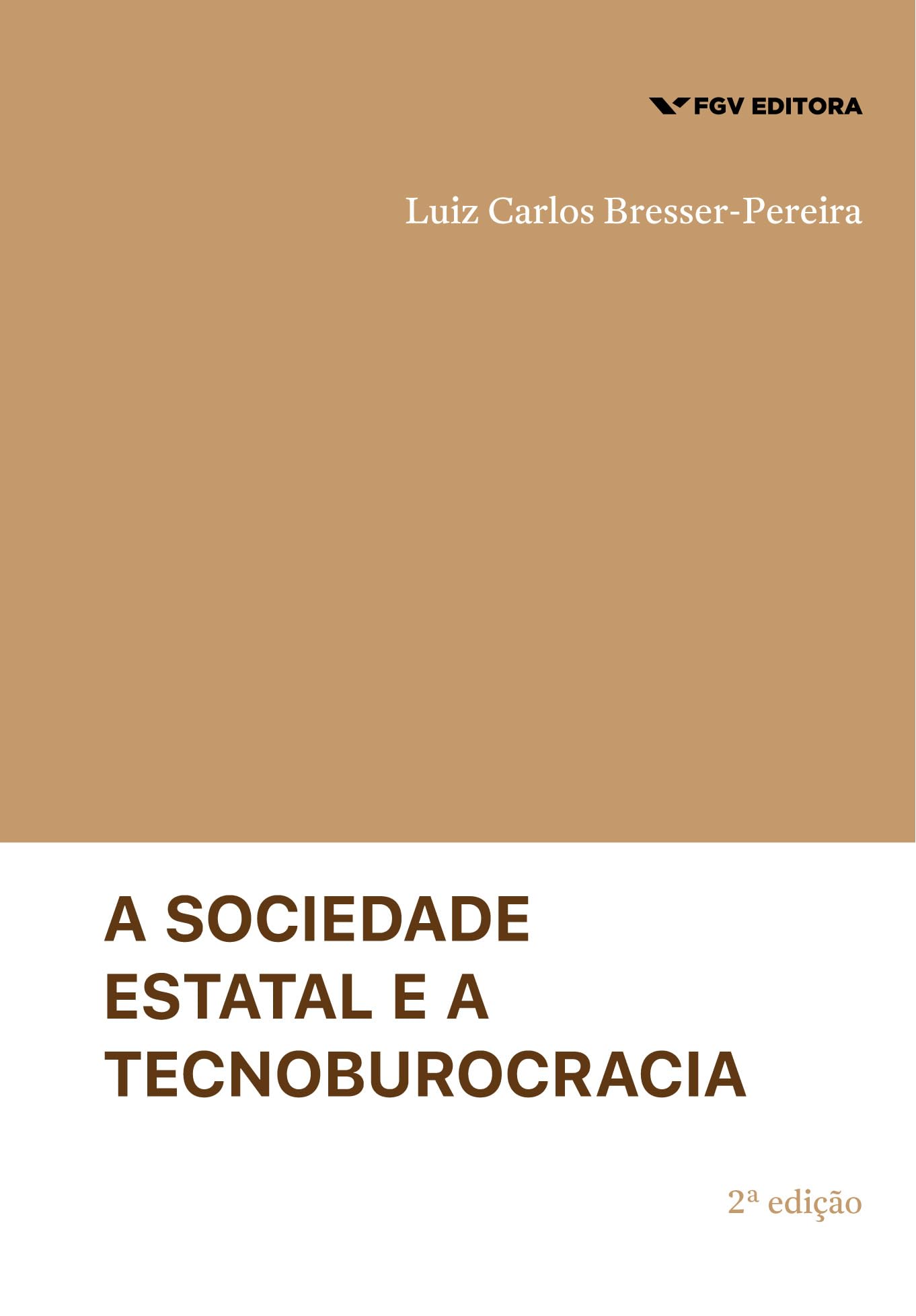 Capa de A sociedade estatal e a tecnoburocracia