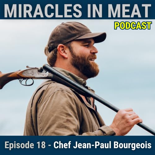 Ep. 18 - Chef Jean-Paul Bourgeois : Duck Camp Dinners | Meat Eater | Louisiana Cookin'