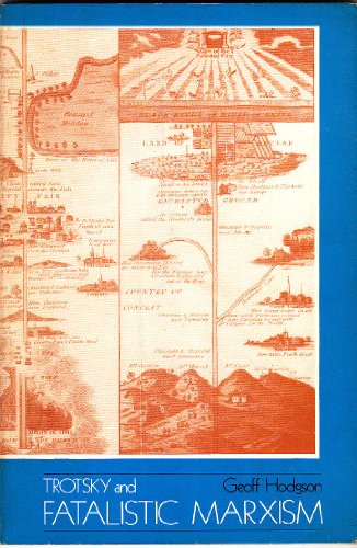Trotsky and Fatalistic Marxism view 2