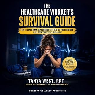 The Healthcare Worker&rsquo;s Survival Guide cover art