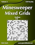 Minesweeper Mixed Grids - Medium - Volume 3 - 159 Logic Puzzles