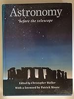 Astronomy Before The Telescope 0714117463 Book Cover