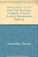 Using Lotus 1-2-3 to Solve Your Business Problems 0847673464 Book Cover