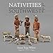 Nativities of the Southwest